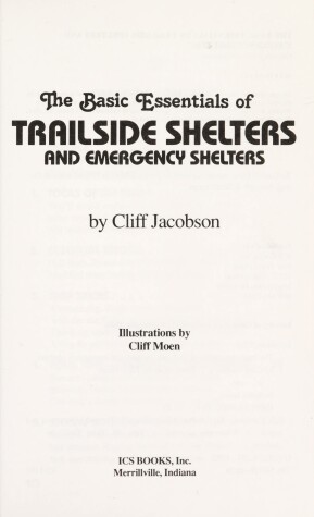 Book cover for The Basic Essentials of Trailside Shelters and Emergency Shelters