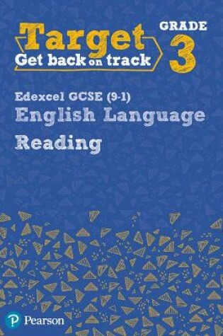 Cover of Target Grade 3 Reading Edexcel GCSE (9-1) English Language Workbook