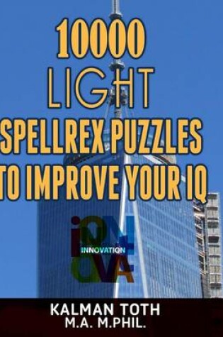 Cover of 10000 Light Spellrex Puzzles to Improve Your IQ