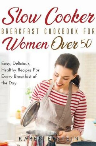 Cover of Slow Cooker Breakfast Cookbook for Women Over 50