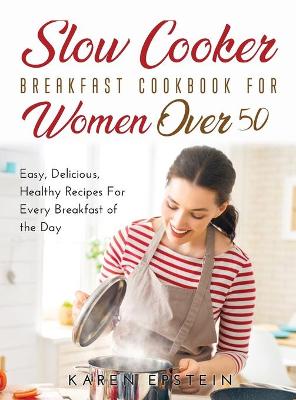 Book cover for Slow Cooker Breakfast Cookbook for Women Over 50