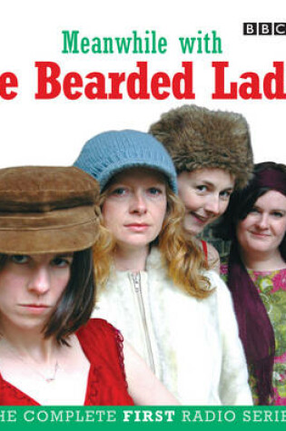 Cover of Meanwhile with the Bearded Ladies