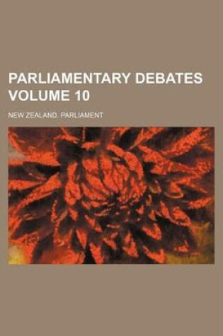 Cover of Parliamentary Debates Volume 10