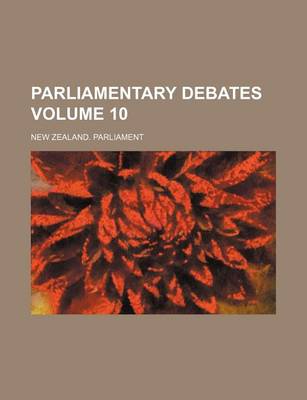 Book cover for Parliamentary Debates Volume 10