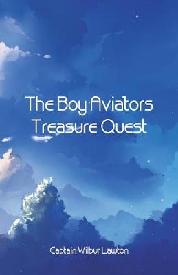 Book cover for The Boy Aviators' Treasure Quest