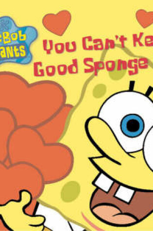 Cover of You Can't Keep a Good Sponge Down