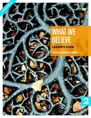 Book cover for What We Believe Leader's Guide, Part 2