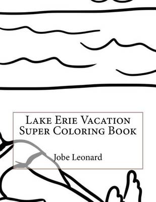 Book cover for Lake Erie Vacation Super Coloring Book