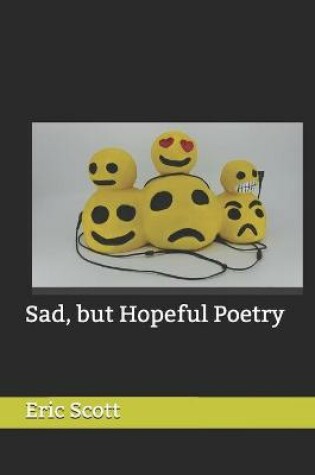 Cover of Sad, but Hopeful Poetry
