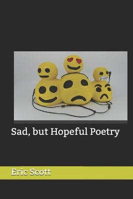 Book cover for Sad, but Hopeful Poetry