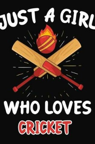 Cover of Just a Girl Who Loves Cricket