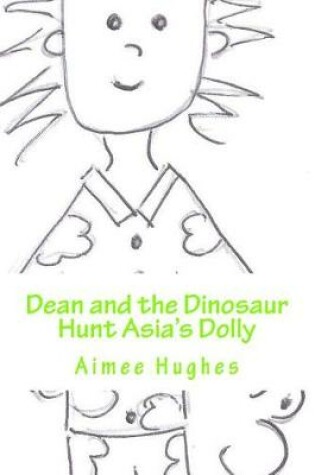 Cover of Dean and the Dinosaur Hunt Asia's Dolly