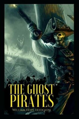 Cover of The Ghost Pirates-Original Edition(Annotated)