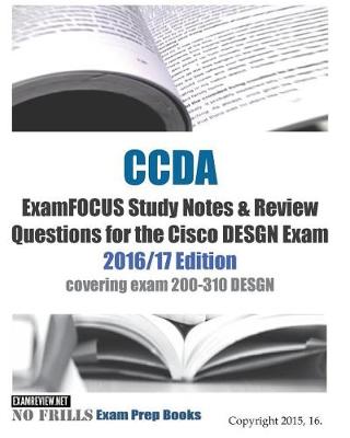 Book cover for CCDA Design Associate Certification Exam ExamFOCUS Study Notes & Review Question 2016/17 Edition