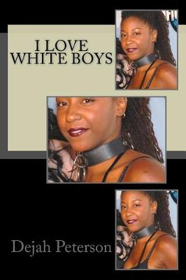 Book cover for I Love White Boys