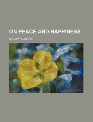 Book cover for On Peace and Happiness