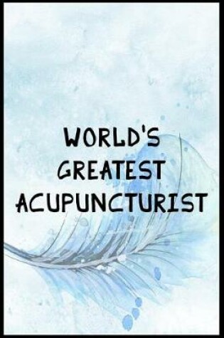 Cover of World's Greatest Acupuncturist