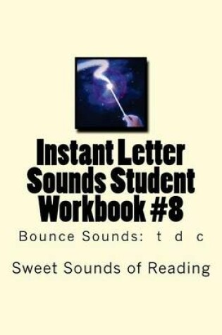 Cover of Instant Letter Sounds Student Workbook #8