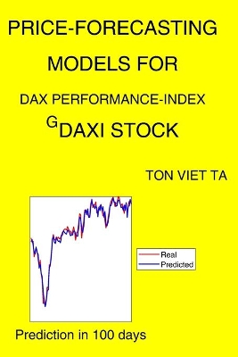 Book cover for Price-Forecasting Models for DAX PERFORMANCE-INDEX ^GDAXI Stock