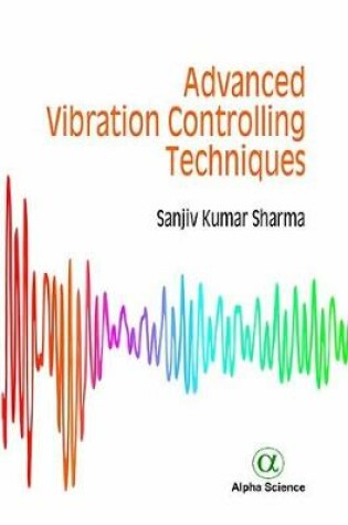 Cover of Advanced Vibration Controlling Techniques