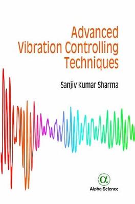 Book cover for Advanced Vibration Controlling Techniques