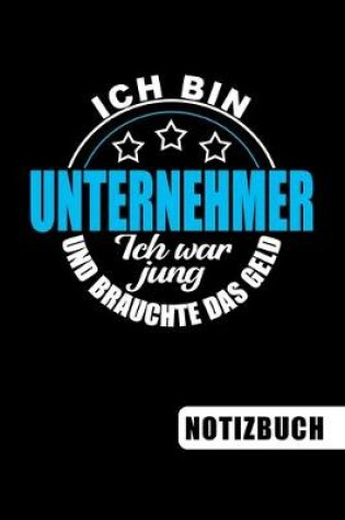 Cover of Ich bin Unternehmer - Ich war jung und brauchte das Geld