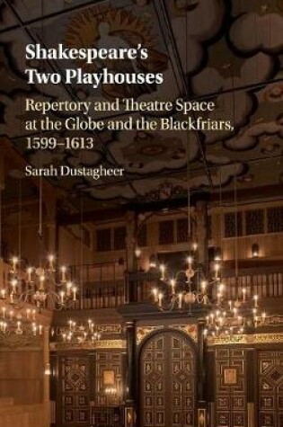 Cover of Shakespeare's Two Playhouses