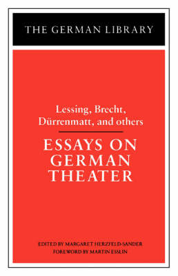 Cover of Essays on German Theater: Lessing, Brecht, Durrenmatt, and others