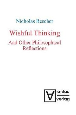 Cover of Wishful Thinking And Other Philosophical Reflections