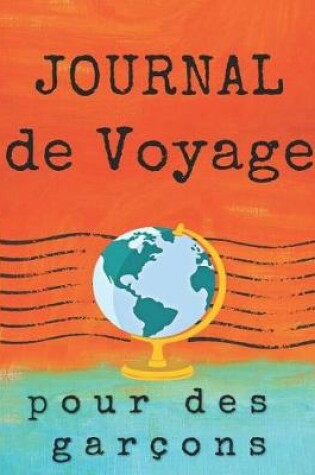 Cover of Journal de voyage pour des garcons