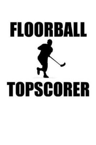 Cover of Floorball Topscorer