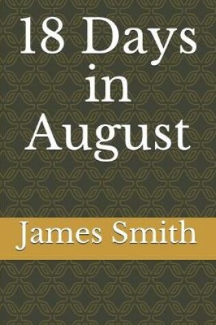 Cover of 18 Days in August