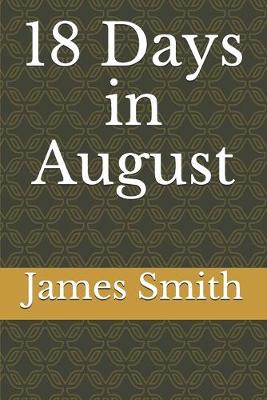 Book cover for 18 Days in August