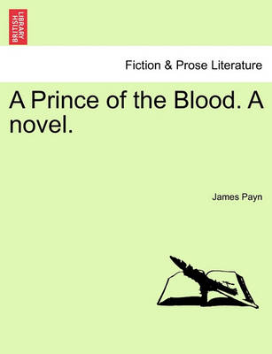 Book cover for A Prince of the Blood. a Novel. Vol. III