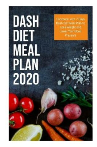 Cover of Dash Diet Meal Plan 2020