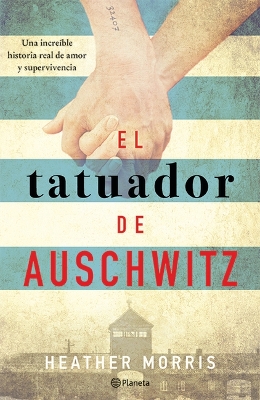 Book cover for El Tatuador de Auschwitz / The Tattooist of Auschwitz: A Novel