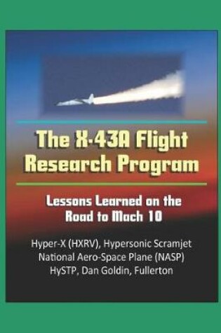 Cover of The X-43A Flight Research Program