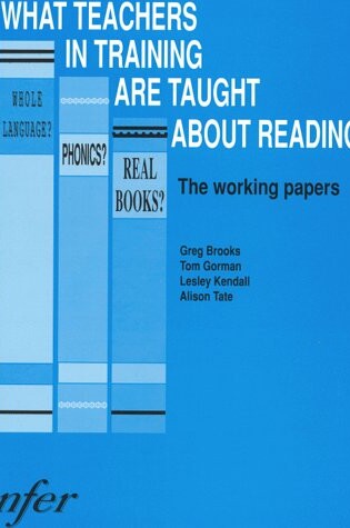 Cover of What Teachers in Training are Taught About Reading