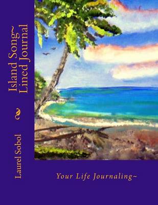 Cover of Island Song Lined Journal