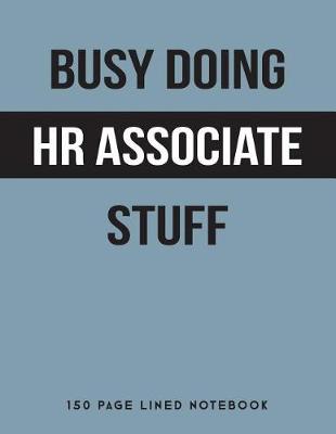 Book cover for Busy Doing HR Associate Stuff