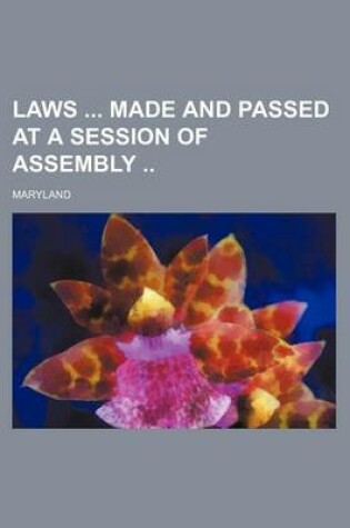 Cover of Laws Made and Passed at a Session of Assembly