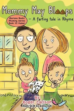 Cover of Mommy May Bloops - A Farting Tale in Rhyme