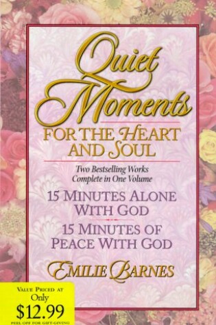 Cover of Quiet Moments for the Heart and Soul