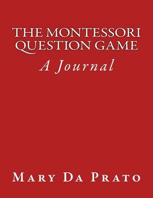 Book cover for The Montessori Question Game