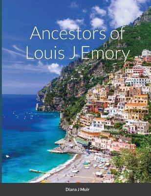 Book cover for Ancestors of Louis J Emory