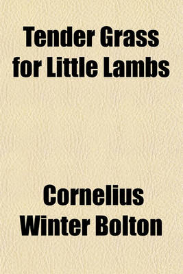 Book cover for Tender Grass for Little Lambs