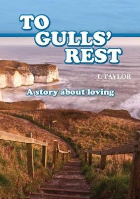 Book cover for TO GULLS' REST A Story about loving