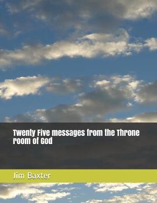 Book cover for Twenty Five messages from the Throne room of God