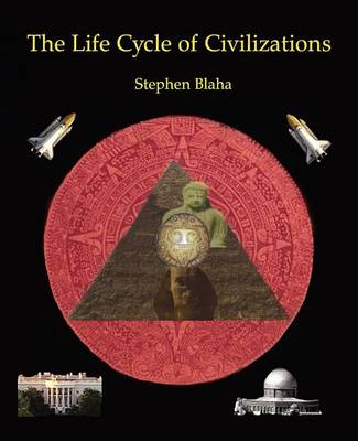 Book cover for The Life Cycle of Civilizations