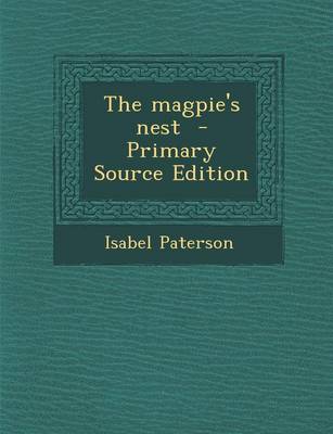 Book cover for The Magpie's Nest - Primary Source Edition